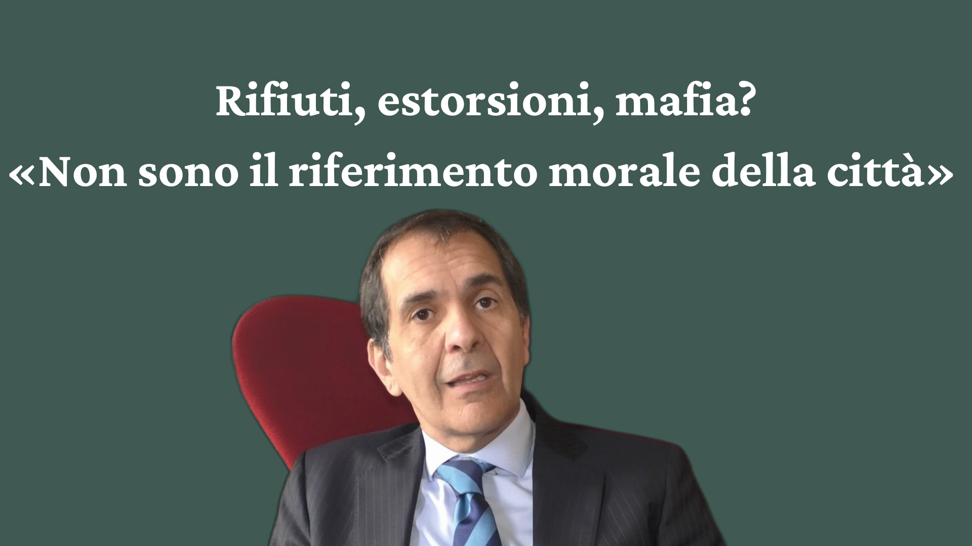 I rifiuti e il caso Di Martino di Confindustria che ha pagato venti anni di pizzo<br>Il sindaco Trantino: «La colpa è dei cittadini e sulla mafia non mi esprimo»
